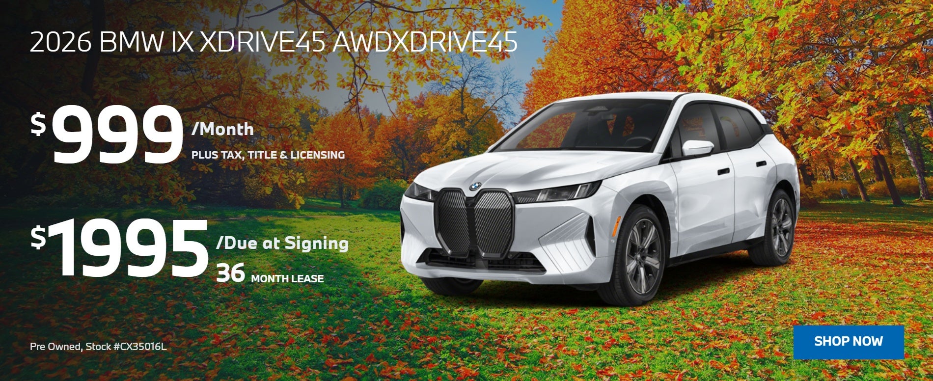 2026 iX xDRIVE45 SAV: $999/mo